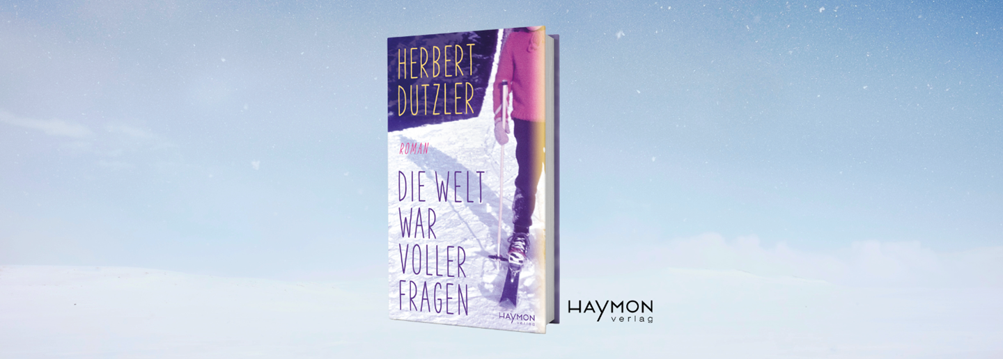 Gewinnspiel: Wir verlosen 5 Exemplare des Buches „Die Welt war voller Fragen“ von Herbert Dutzler