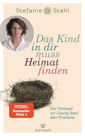 Buchcover: Das Kind in dir muss Heimat finden - Stefanie Stahl