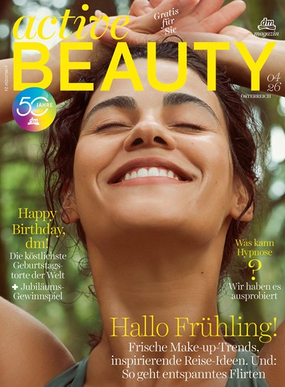 ACTIVE BEAUTY: dm Magazin für Beauty und Wohlbefinden plus Expertise vom dm friseur- & kosmetikstudio