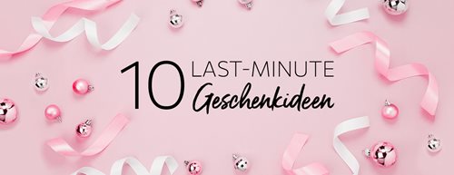10 Last-Minute-Geschenke: wenig Aufwand für große Freude 