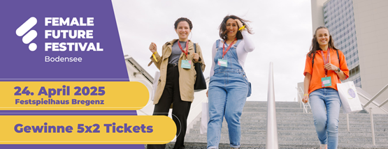 Gewinnspiel: Female Future Festival Bregenz 2025