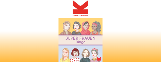 Gewinnspiel: Super-Frauen-Bingo vom Laurence King Verlag